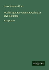 Produktbild: Wealth against commonwealth; In Two Volumes