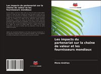 Produktbild: Les impacts du partenariat sur la cha&icirc;ne de valeur et les fournisseurs mondiaux