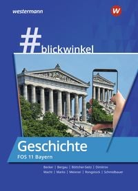 Produktbild: #blickwinkel &ndash; Geschichte und Politik & Gesellschaft f&uuml;r Fachoberschulen und Berufsoberschulen &ndash; Ausgabe Bayern