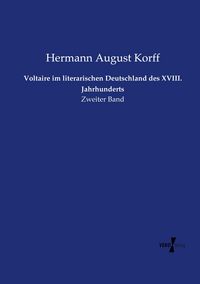 Produktbild: Voltaire im literarischen Deutschland des XVIII. Jahrhunderts