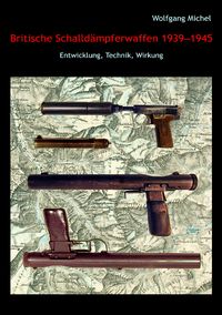 Produktbild: Britische Schalld&auml;mpferwaffen 1939-1945