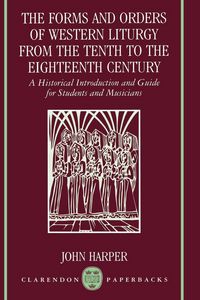 Produktbild: The Forms and Orders of Western Liturgy from the Tenth to the Eighteenth Century