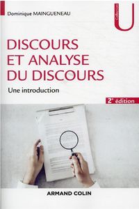 Bild vom Artikel Discours et analyse du discours : une introduction vom Autor Dominique Maingueneau