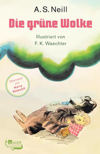 Bild vom Artikel Die grüne Wolke vom Autor A. S. Neill