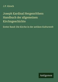 Produktbild: Joseph Kardinal Hergenr&ouml;thers Handbuch der allgemeinen Kirchngeschichte