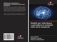 Produktbild: Modelli per individuare e prevedere le anomalie nelle serie temporali