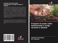 Produktbild: Frazioni di azoto sotto fertilizzante a lungo termine e letame
