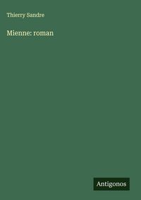 Produktbild: Mienne: roman