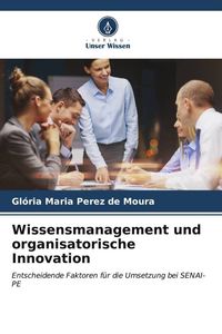 'Wissensmanagement Und Organisatorische Innovation' Von 'Glória Maria ...