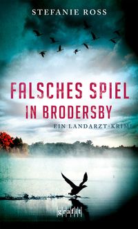 Bild vom Artikel Falsches Spiel in Brodersby vom Autor Stefanie Ross