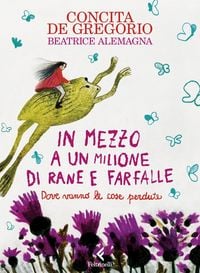 Produktbild: In mezzo a un milione di rane e farfalle