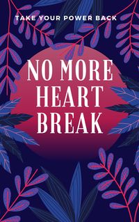 Produktbild: Take Your Power Back: No More Heart Break