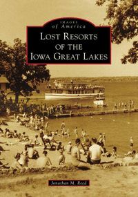 Produktbild: Lost Resorts of the Iowa Great Lakes