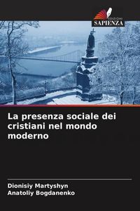 Produktbild: La presenza sociale dei cristiani nel mondo moderno