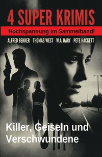Produktbild: 4 Top Krimis: Killer, Geiseln und Verschwundene