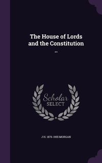 Produktbild: The House of Lords and the Constitution ..