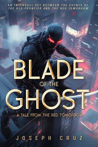 Produktbild: Blade of the Ghost: A Tale from the Red Tomorrow