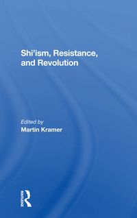 Produktbild: Kramer, M: Shi'ism, Resistance, And Revolution