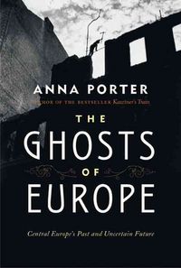 Produktbild: The Ghosts of Europe: Central Europe's Past and Uncertain Future