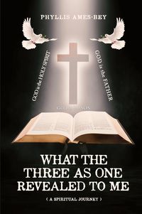 Produktbild: What the Three as One Revealed to Me