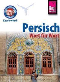 Produktbild: Reise Know-How Sprachf&uuml;hrer Persisch (Farsi) - Wort f&uuml;r Wort
