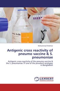 Produktbild: Antigenic cross reactivity of pneumo vaccine & S. pneumoniae