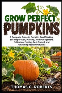 Produktbild: GROW PERFECT PUMPKINS