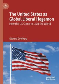 Produktbild: The United States as Global Liberal Hegemon