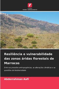 Produktbild: Resili&ecirc;ncia e vulnerabilidade das zonas &aacute;ridas florestais de Marrocos