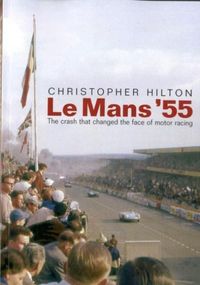 Produktbild: Le Mans '55 the Crash That Changed the Face of Motor Racing