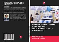 Produktbild: An&aacute;lise Instrumental Para Alguns Medicamentos Anti-Diab&eacute;ticos