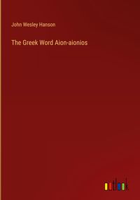 Produktbild: The Greek Word Aion-aionios
