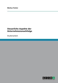 Produktbild: Steuerliche Aspekte der Unternehmensnachfolge