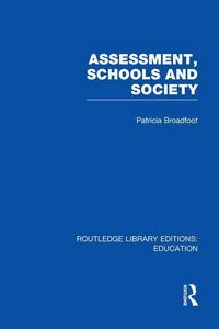 Produktbild: Broadfoot, P: Assessment, Schools and Society