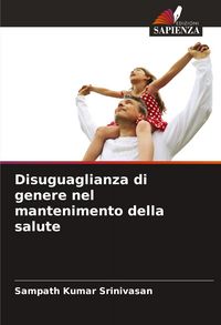 Produktbild: Disuguaglianza di genere nel mantenimento della salute