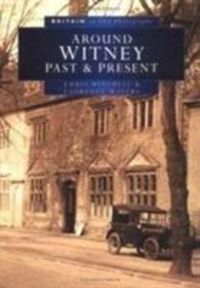 Produktbild: Waters, L: Around Witney Past and Present in Old Photographs