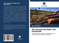 Produktbild: Die Umwelt als Opfer der Umst&auml;nde