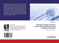 Produktbild: Pricing of exotic options under Kou model by using Laplace transform