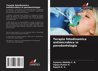 Produktbild: Terapia fotodinamica antimicrobica in parodontologia