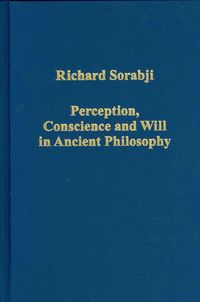 Produktbild: Sorabji, R: Perception, Conscience and Will in Ancient Philo