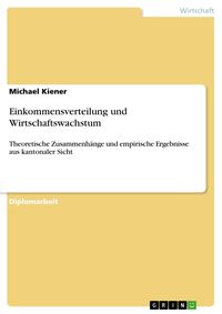 Produktbild: Einkommensverteilung und Wirtschaftswachstum