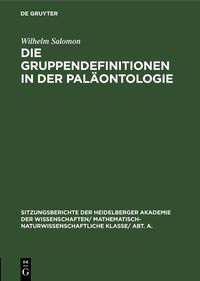 Produktbild: Die Gruppendefinitionen in der Pal&auml;ontologie