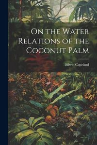 Produktbild: On the Water Relations of the Coconut Palm