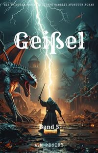 Produktbild: Gei&szlig;el:Ein Epischer Fantasie LitRPG GameLit Avontuur Roman (Band 5)