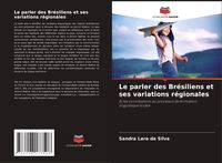 Produktbild: Le parler des Br&eacute;siliens et ses variations r&eacute;gionales
