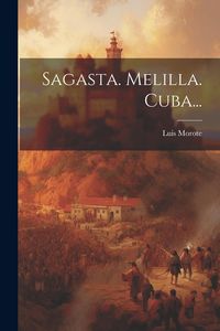 Produktbild: Sagasta. Melilla. Cuba...