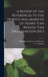 Produktbild: A Review of the References to the Hortus Malabaricus of Henry Van Rheede Van Draakenstein [sic] [microform]