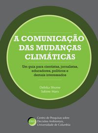 Produktbild: A comunica&ccedil;&atilde;o das mudan&ccedil;as clim&aacute;ticas