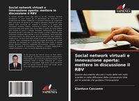 Produktbild: Social network virtuali e innovazione aperta: mettere in discussione il RBV