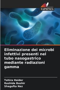 Produktbild: Eliminazione dei microbi infettivi presenti nel tubo nasogastrico mediante radiazioni gamma
